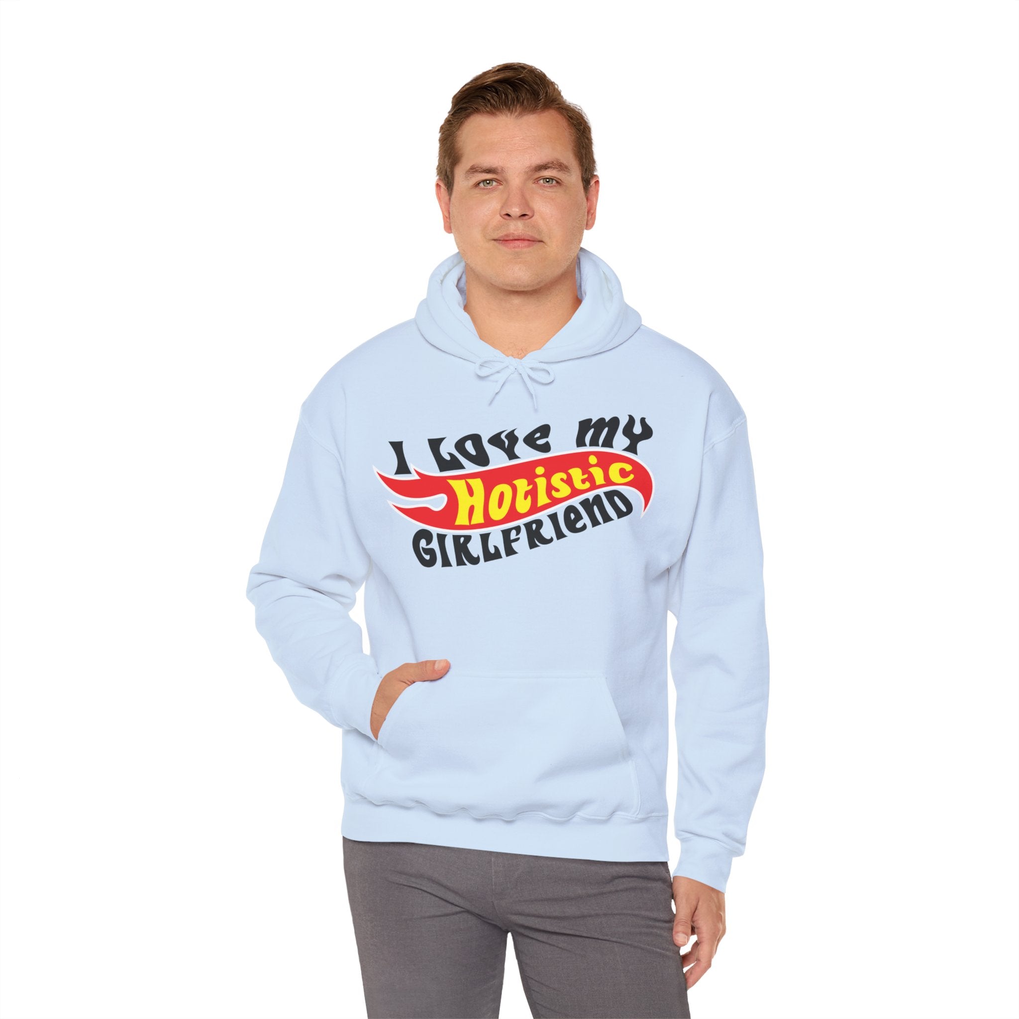 I Love My Hotistic Girlfriend Hoodie