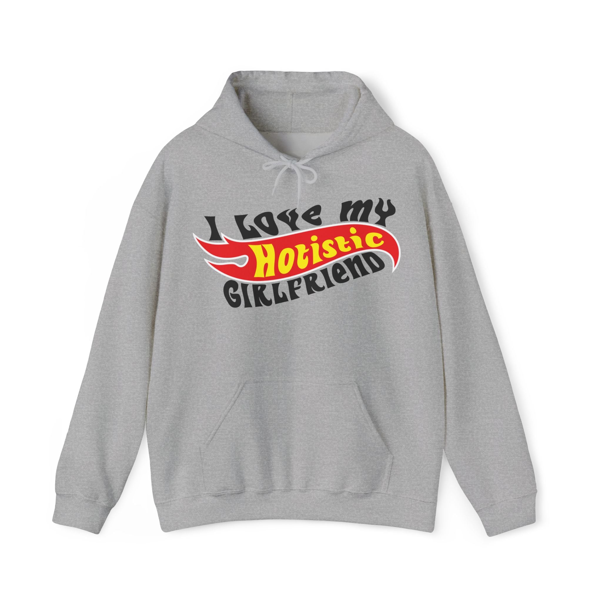 I Love My Hotistic Girlfriend Hoodie