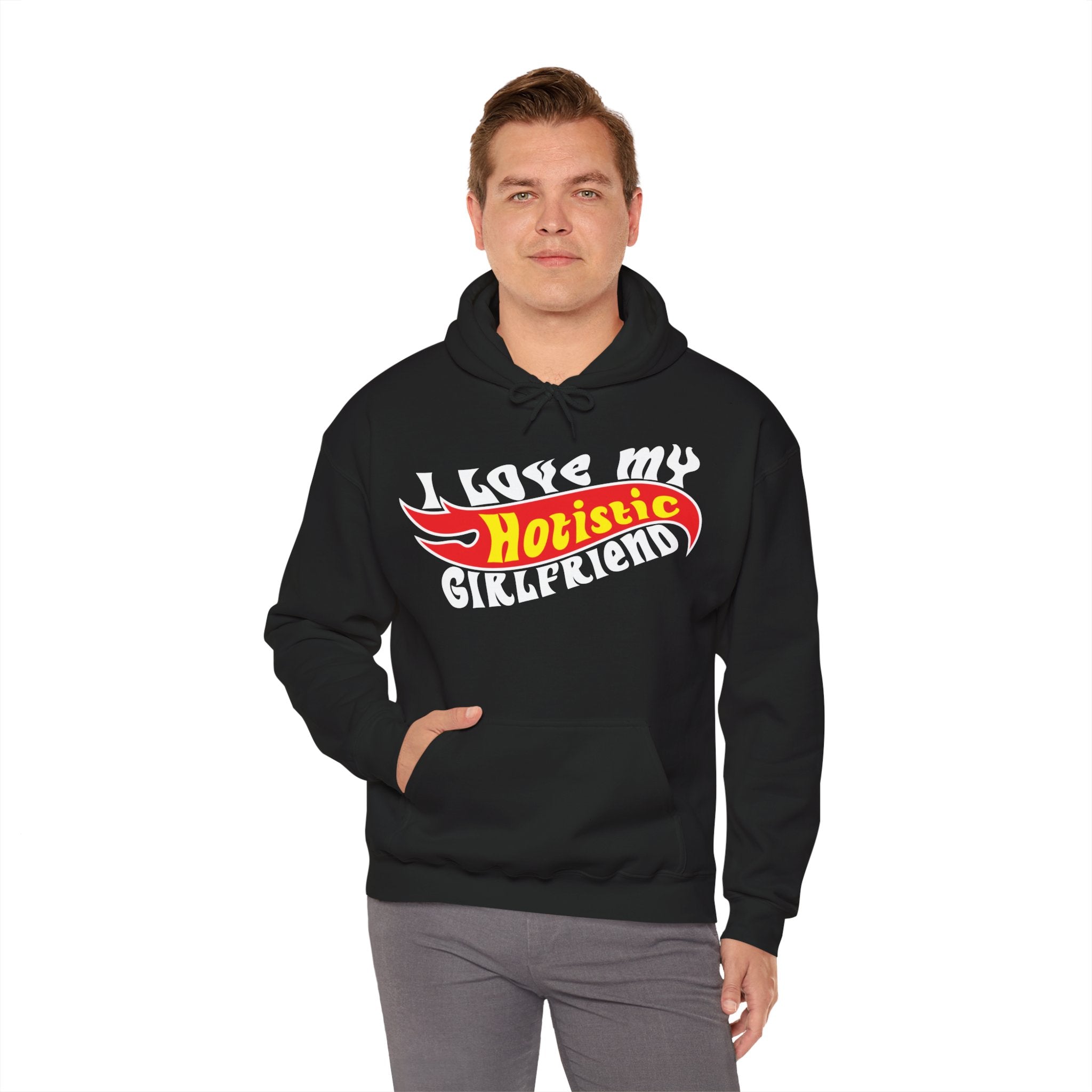 I Love My Hotistic Girlfriend Hoodie