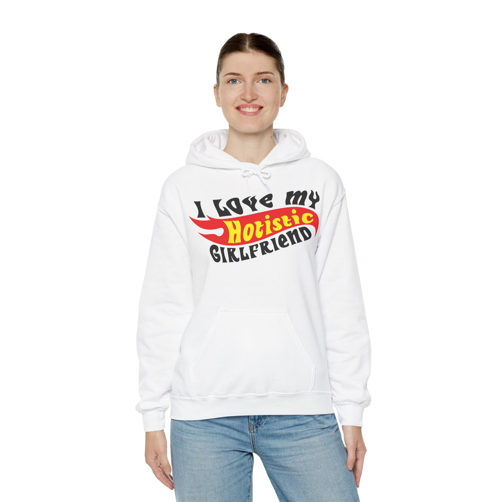I Love My Hotistic Girlfriend Hoodie