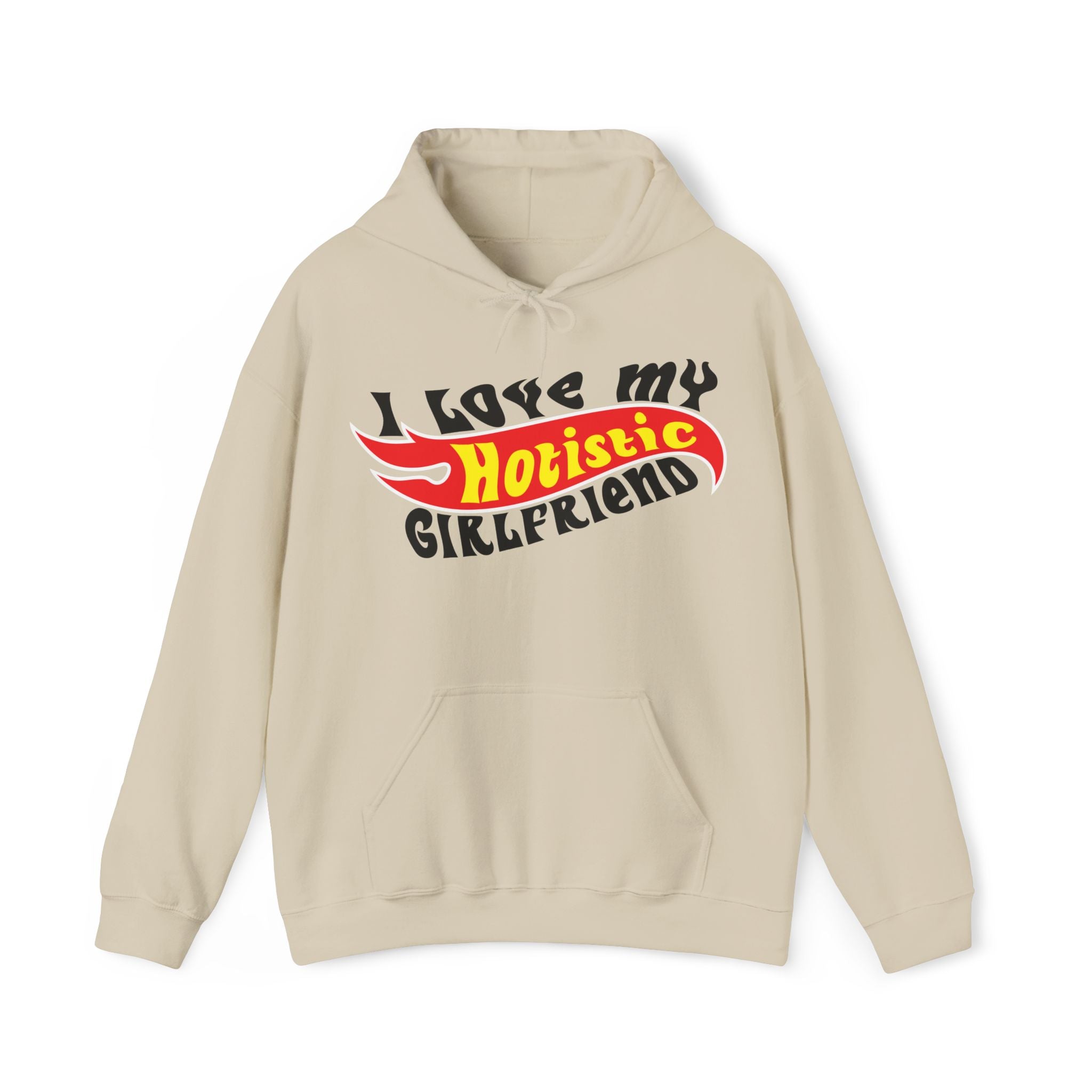 I Love My Hotistic Girlfriend Hoodie