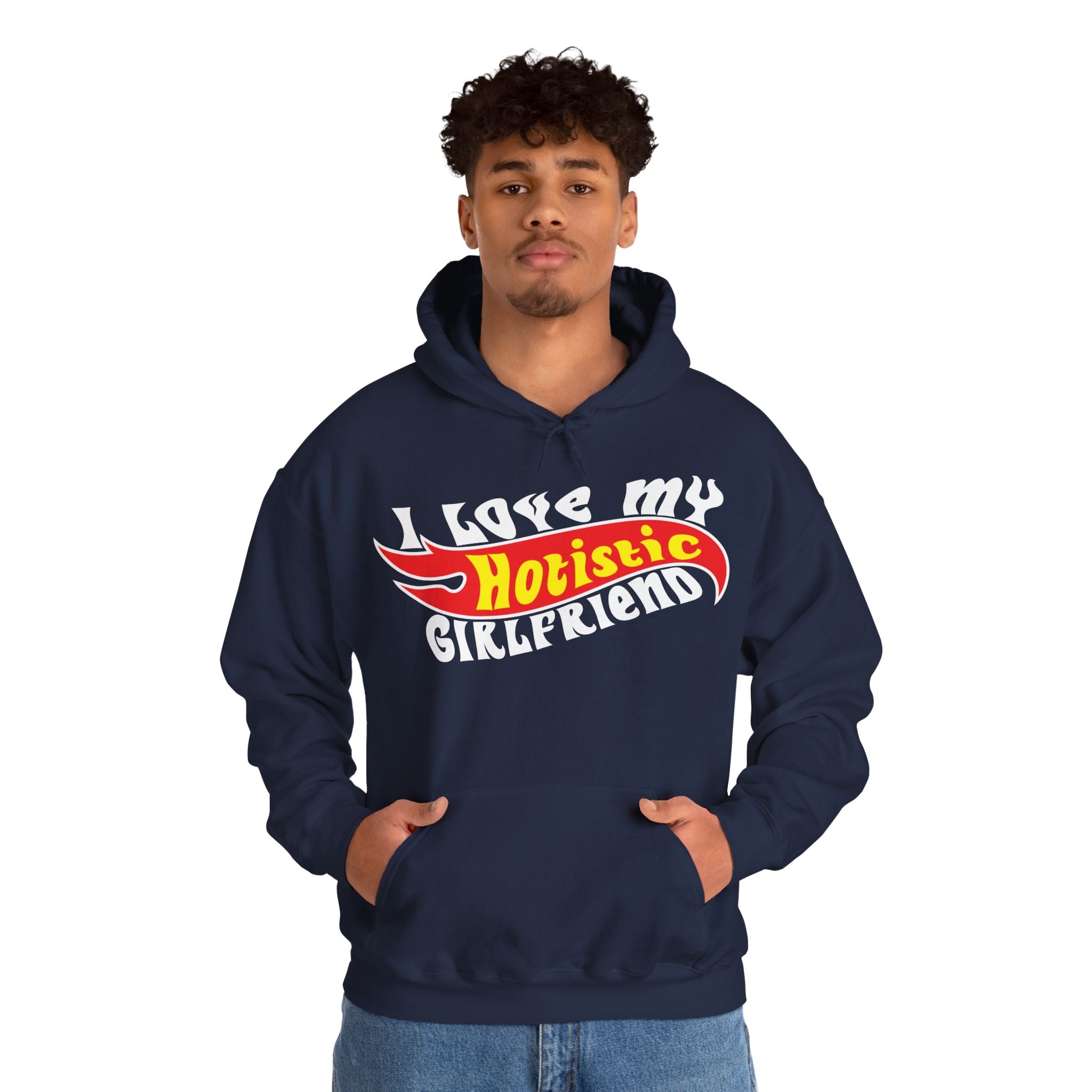 I Love My Hotistic Girlfriend Hoodie