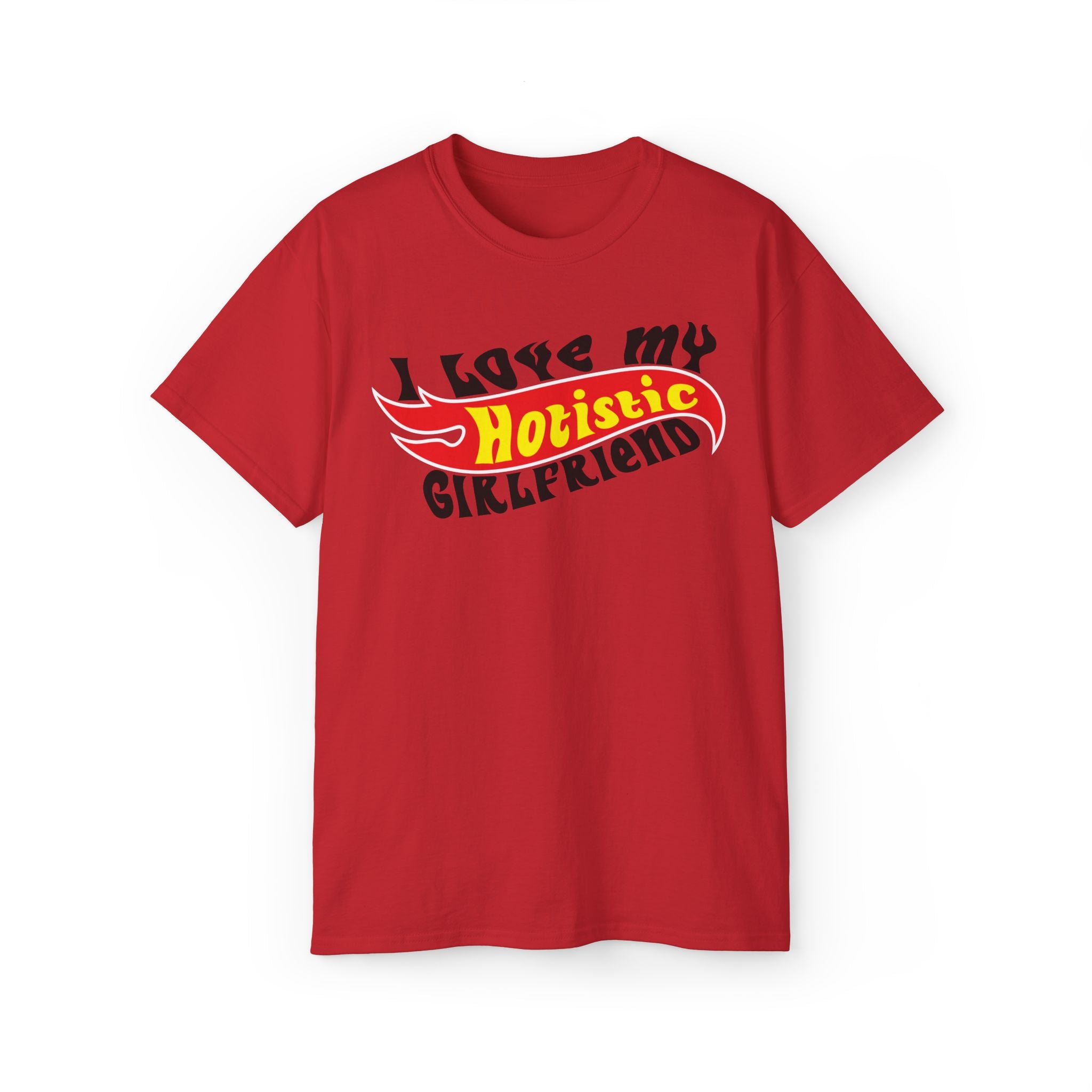 Funny Hotistic Girlfriend T-Shirt