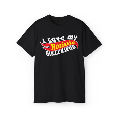 Funny Hotistic Girlfriend T-Shirt