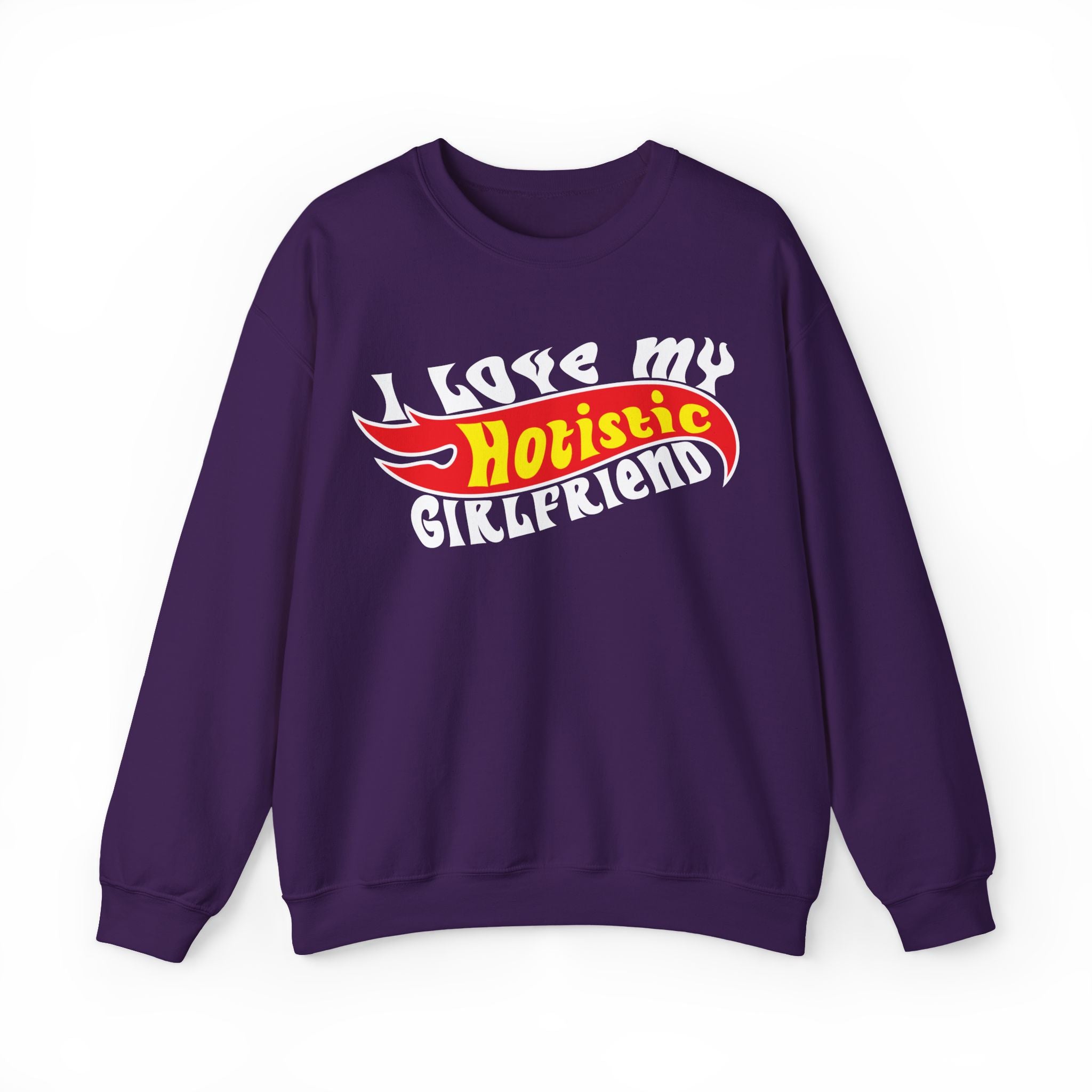 I Love My Hotistic Girlfriend Sweatshirt.
