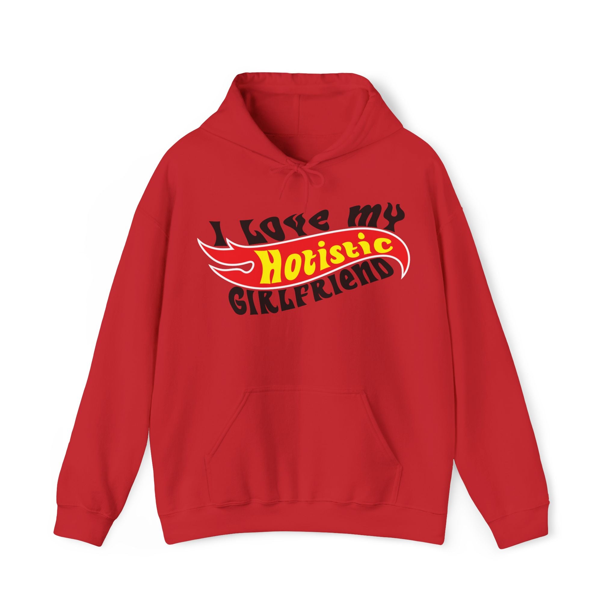 I Love My Hotistic Girlfriend Hoodie