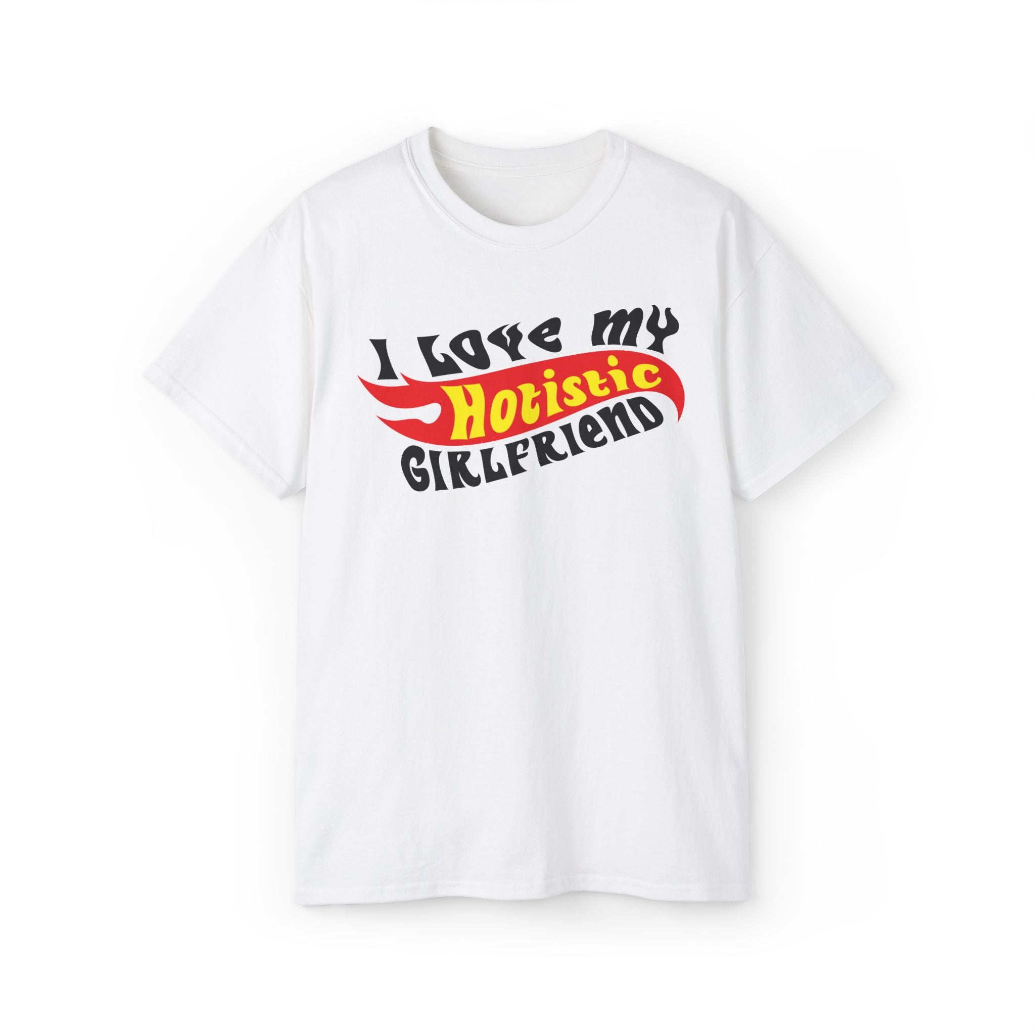 Funny Hotistic Girlfriend T-Shirt