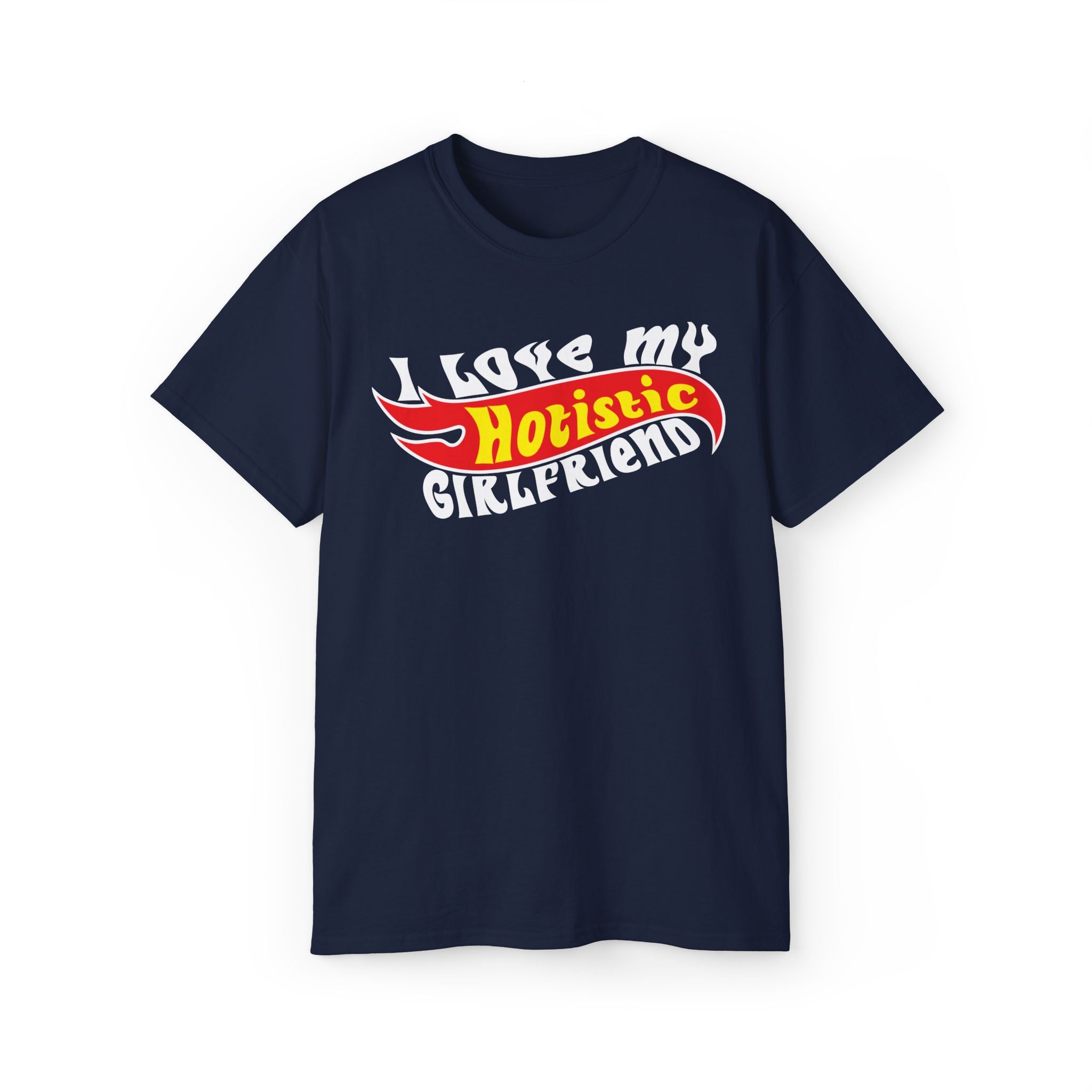 Funny Hotistic Girlfriend T-Shirt