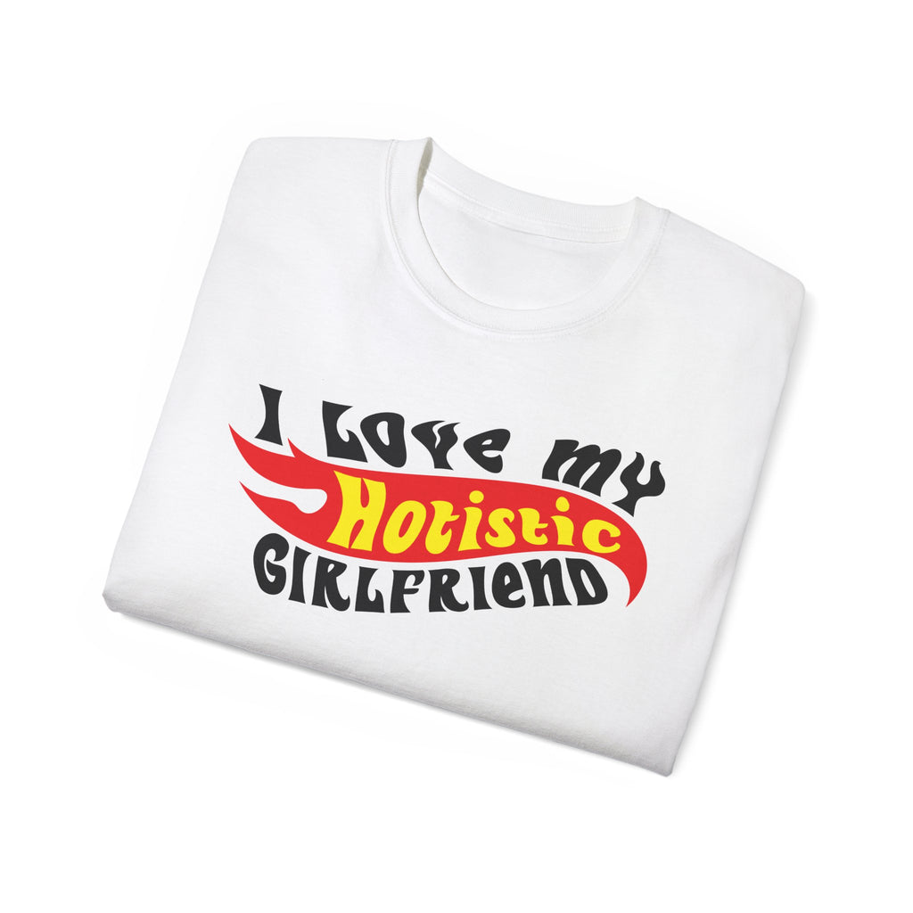 Funny Hotistic Girlfriend T-Shirt