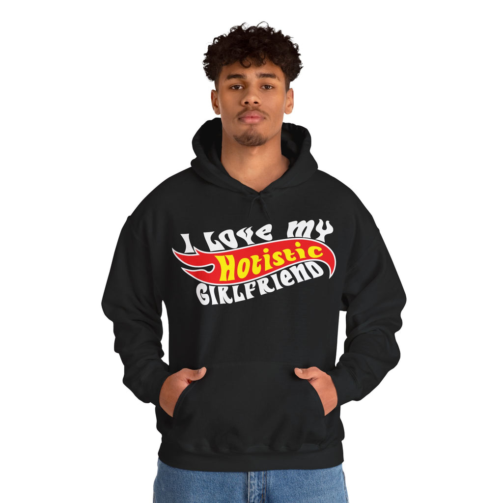 I Love My Hotistic Girlfriend Hoodie