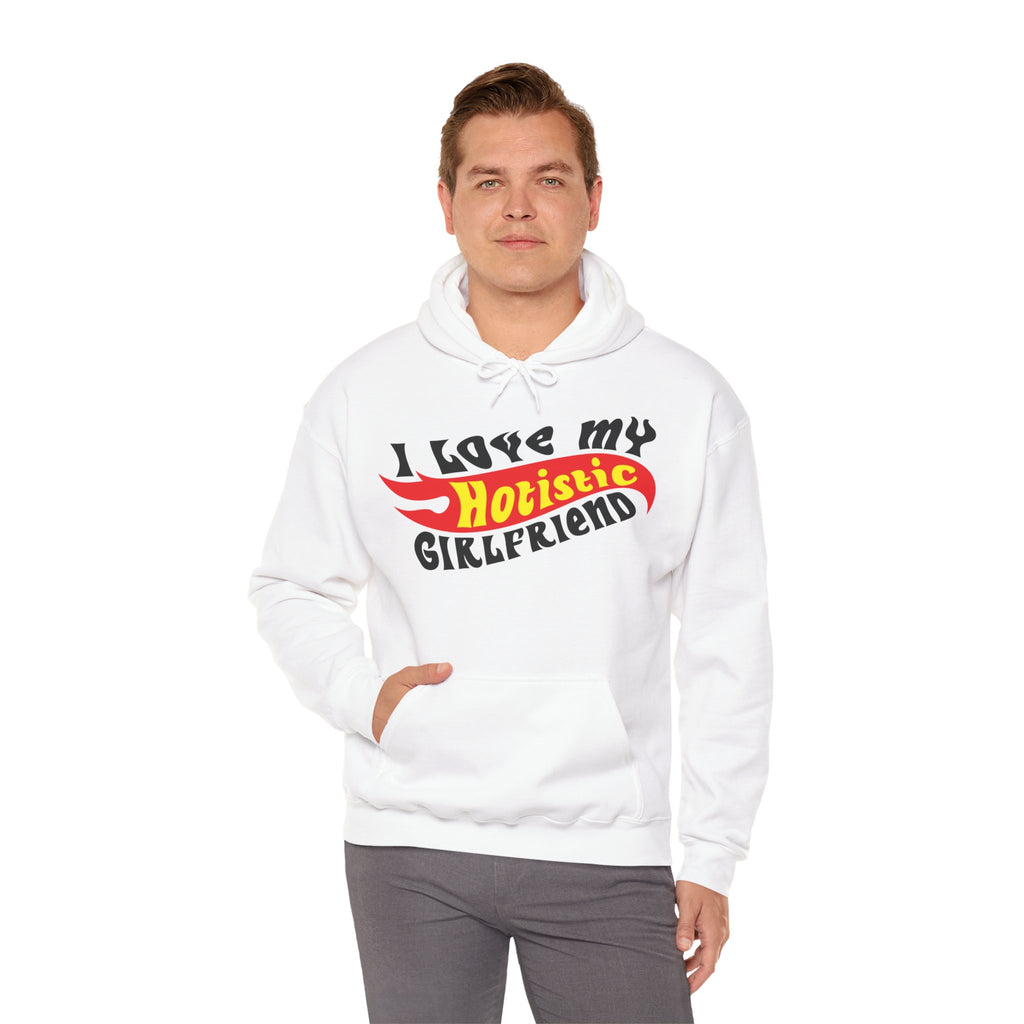 I Love My Hotistic Girlfriend Hoodie