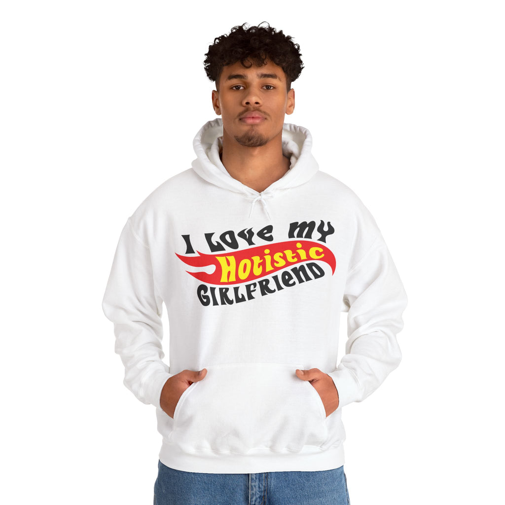 I Love My Hotistic Girlfriend Hoodie