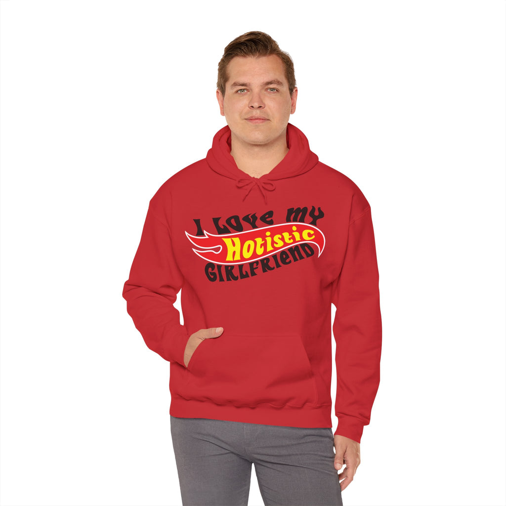 I Love My Hotistic Girlfriend Hoodie