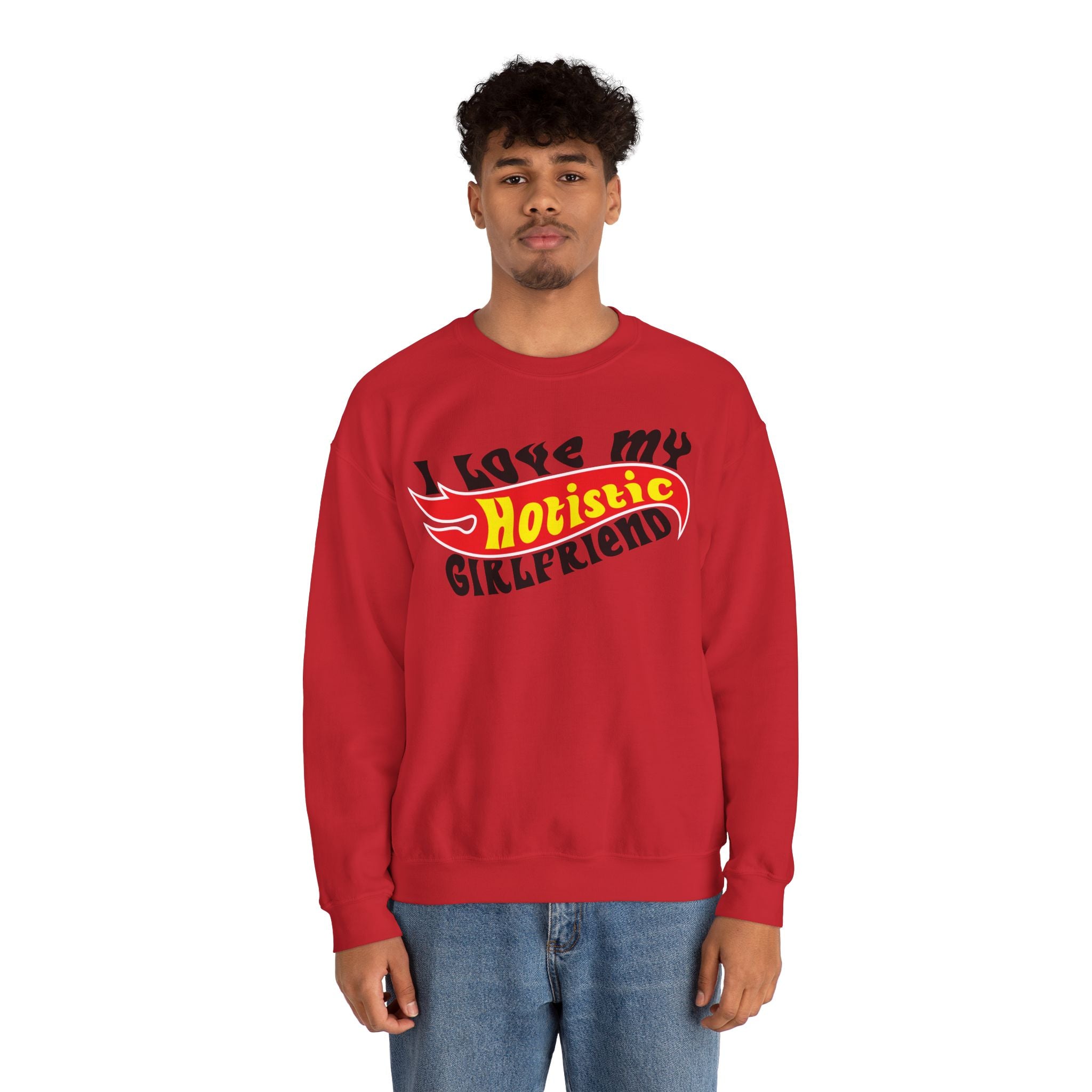 I Love My Hotistic Girlfriend Sweatshirt.