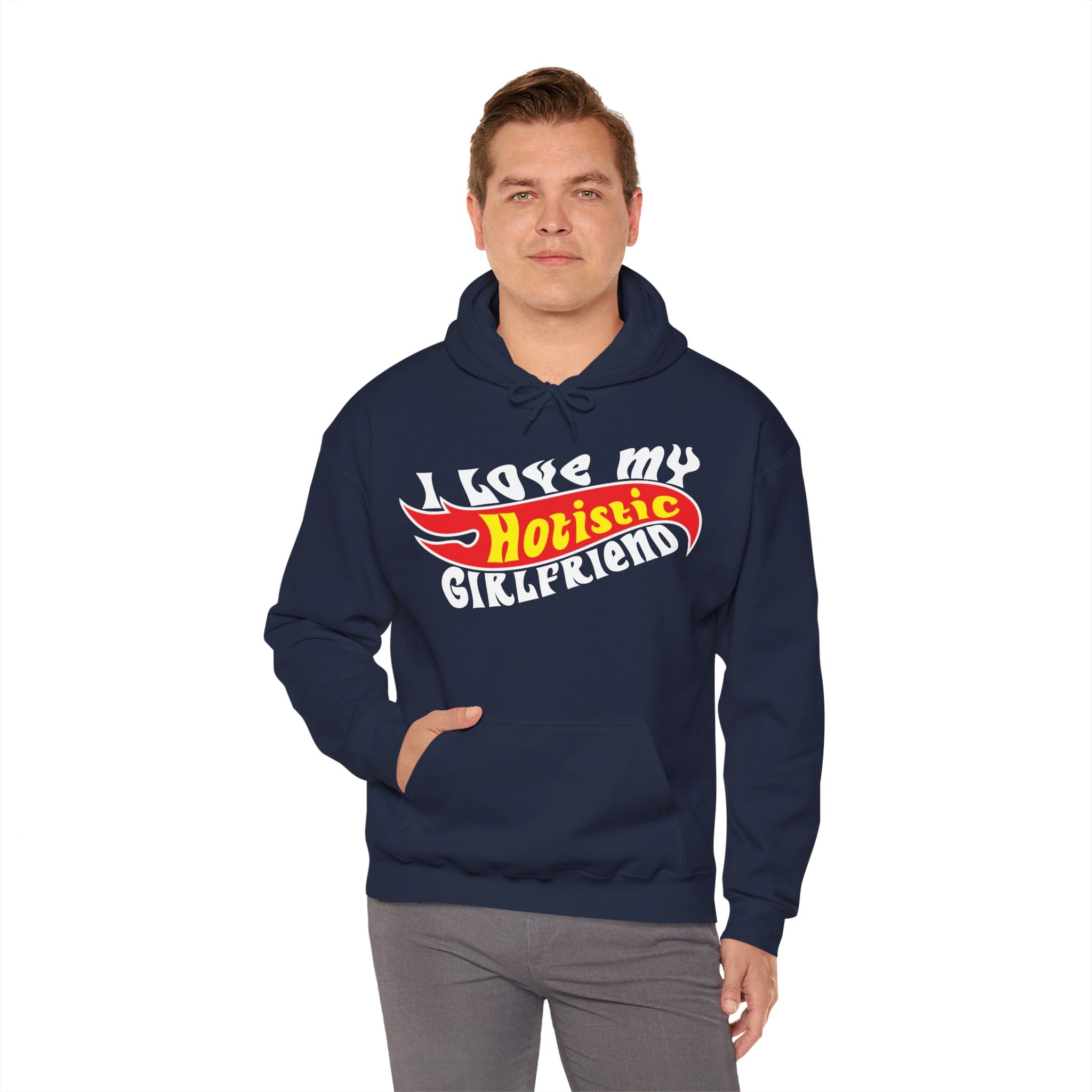 I Love My Hotistic Girlfriend Hoodie