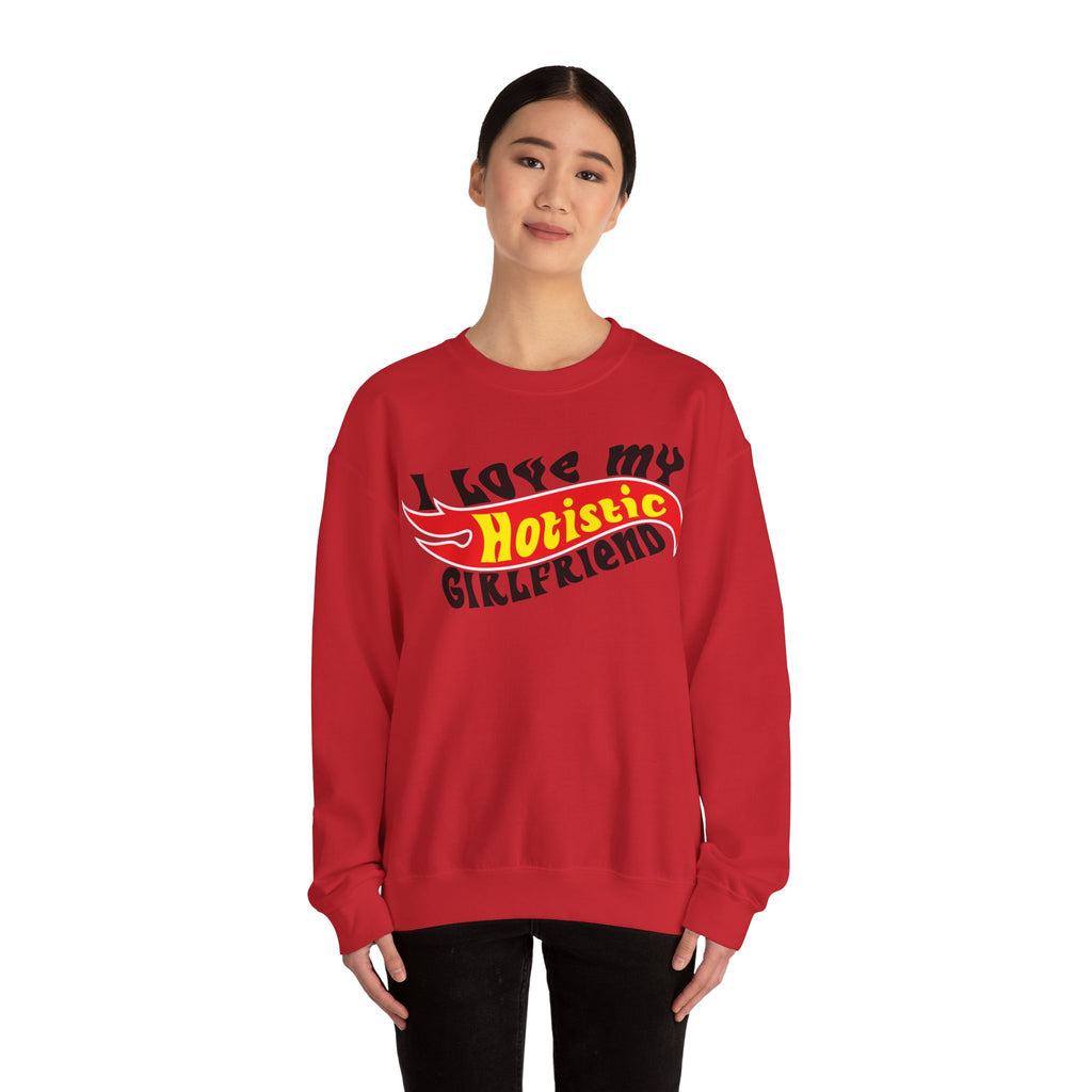 I Love My Hotistic Girlfriend Sweatshirt.